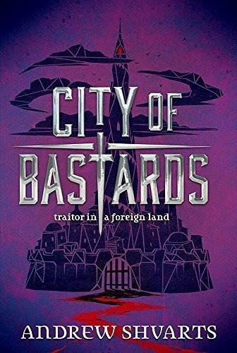 City Of Bastards (royal Bastards, 2) - Shvarts,..., De Shvarts, Andrew. Editorial Little, Brown Books For Young Readers En Inglés
