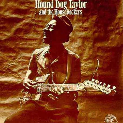 Hound Dog Taylor & Houserockers Cd
