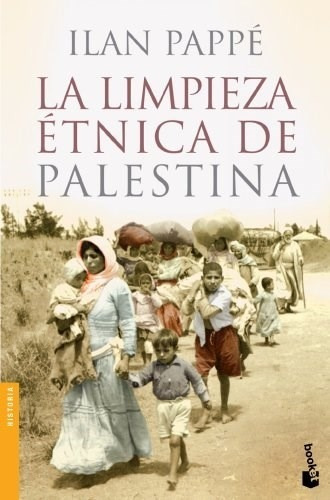 Limpieza Etnica De Palestina - Ilan Pappe - Booket - Libro