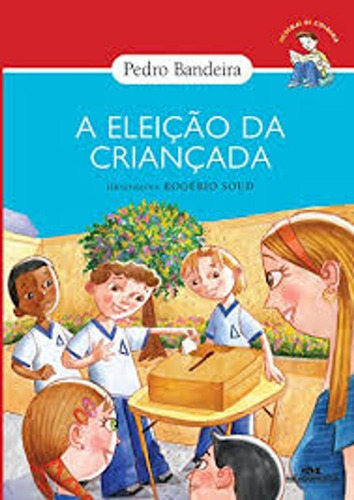 Livro A Eleição Da Criançada - Pedro Bandeira