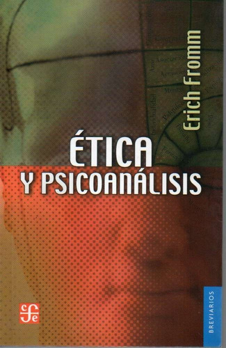 Etica Y Psicoanalisis Erich Fromm 