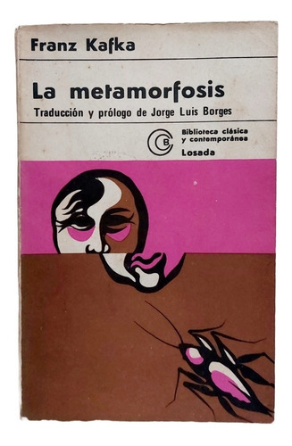 La Metamorfosis Kafka, Traducción Prólogo Jorge Luis Borges