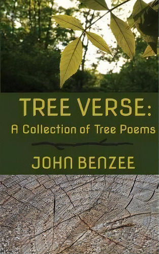 Tree Verse, De John Benzee. Editorial Split Seed Press, Tapa Blanda En Inglés