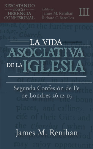 Libro La Vida Asociativa De La Iglesia Segunda Confesión De