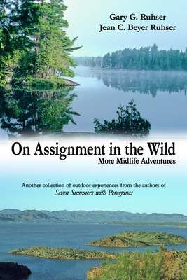 Libro On Assignment In The Wild: More Midlife Adventures ...