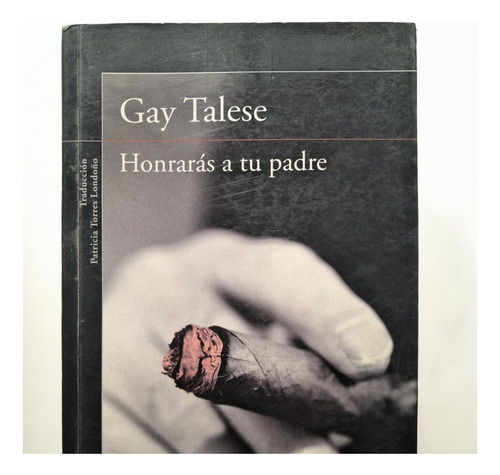 Guy Talese - Honraras A Tu Padre - Alaguara E1