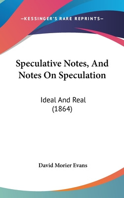 Libro Speculative Notes, And Notes On Speculation: Ideal ...