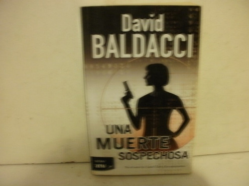 Una Muerte Sospechosa - David Baldacci.-  Como Nuevo