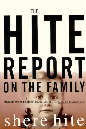 The Hite Report On The Family: Growing Up Under Patriarchy, De Hite, Shere. Editorial Grove Atlantic, Tapa Blanda En Inglés