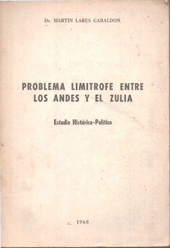 Problema Limitrofe Entre Los Andes Y El Zulia