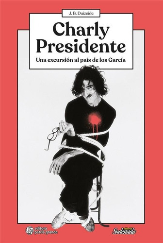 Charly Presidente - Duizeide, Juan Bautista