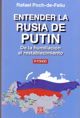 Entender La Rusia De Putin: De La Humillación Al Restablecim