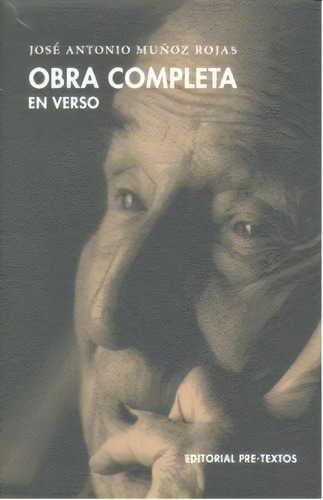 Obra Completa En Verso, De Muñoz Rojas, José Antonio. Editorial Pre-textos En Español