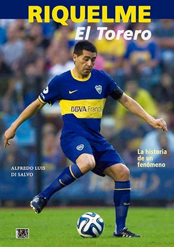 Riquelme El Torero - Alfredo Luis Di Salvo - De La Caja 