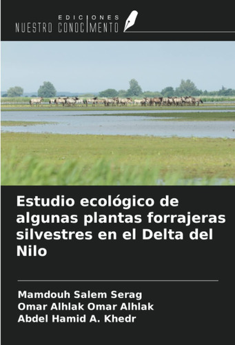 Libro: Estudio Ecológico De Algunas Plantas Forrajeras Silve