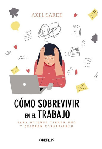 CÃÂ³mo sobrevivir en el trabajo, de Sarde, Axel. Editorial Anaya Multimedia en español