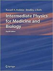 Intermediate Physics For Medicine And Biology, 4th Edition (