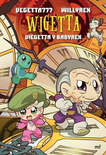 Wigetta. Vigetta Y Babyrex - Y Willyrex Vegetta777