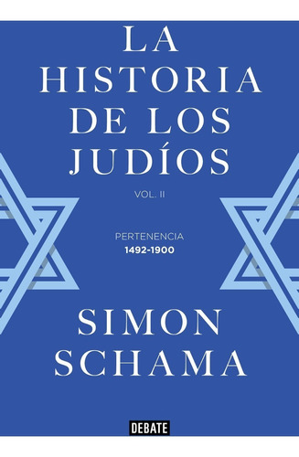Historia De Los Judios Vol Ii - Simon Schama