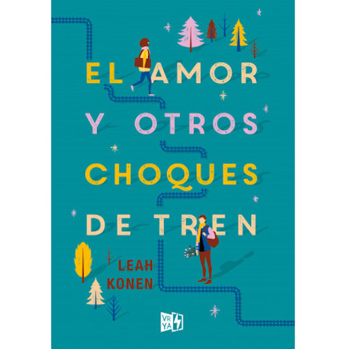 Libro El Amor Y Otros Choques De Tren /326