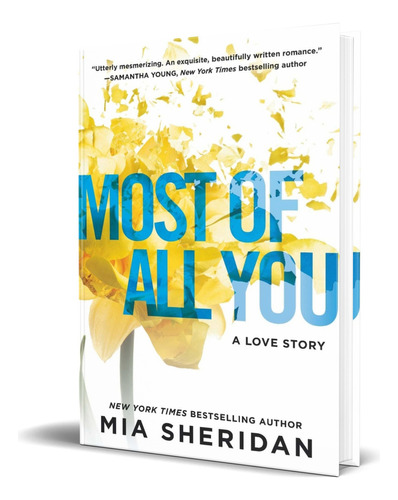 Libro Most Of All You [ A Love Story ] Original, De Mia Sheridan. Editorial Forever, Tapa Blanda En Inglés, 2017