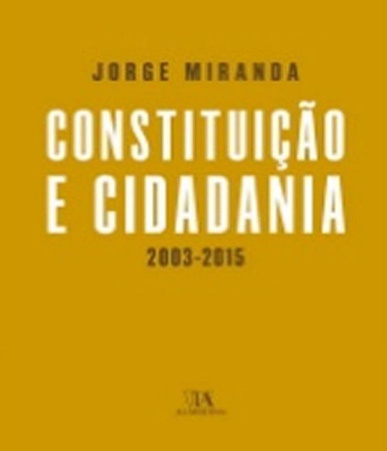 Livro Constituicao E Cidadania - 2003-2015