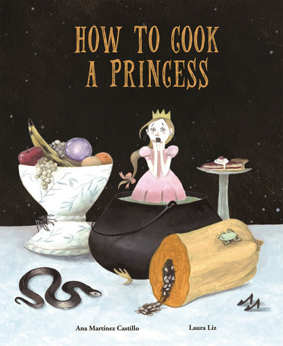 Libro How To Cook A Princess - Ana Martã¿ã­nez Castillo