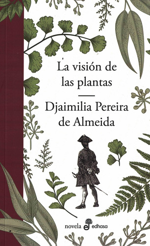 La Vision De Las Plantas Djaimilia Pereira De Almeida Edhasa