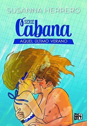 Serie Cabana Aquel Ultimo Verano  Herrero Susanna  Iuqyes