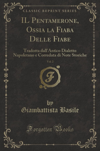 Libro: Il Pentamerone, Ossia La Fiaba Delle Fiabe, Vol. 2 (c