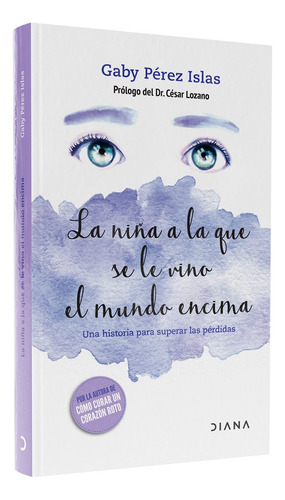 Libro La Niña A La Que Se Le Vino El Mundo Encima Td