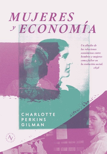 MUJERES Y ECONOMÍA - CHARLOTTE PERKINS, de CHARLOTTE PERKINS. Editorial Alquimia en español