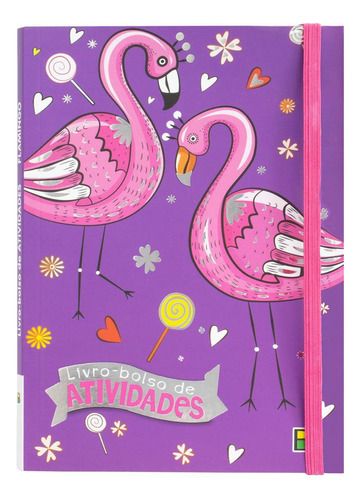 Livro-bolso De Atividades: Flamingos, De Sterling Graphics Pvt.. Editora Brasileitura, Capa Mole Em Português