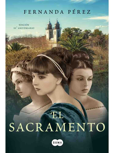 El Sacramento (ed. 10 Aniversario) - Fernanda Perez