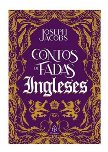Contos De Fadas Ingleses, De Jacobs, Joseph. Editora Principis, Capa Mole Em Português