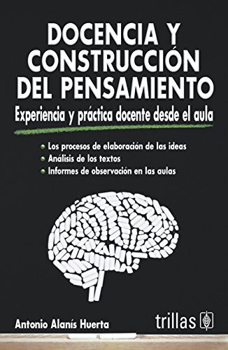 Libro Docencia Y Construcción Del Pensamiento De Antonio Ala