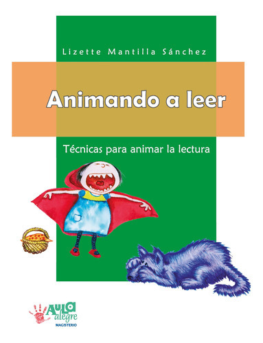 Animando a leer, de Sánchez Mantilla. Editorial Magisterio, tapa blanda en español, 2018