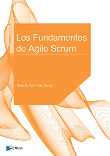 Los Fundamentos De Agile Scrum -best Practices-