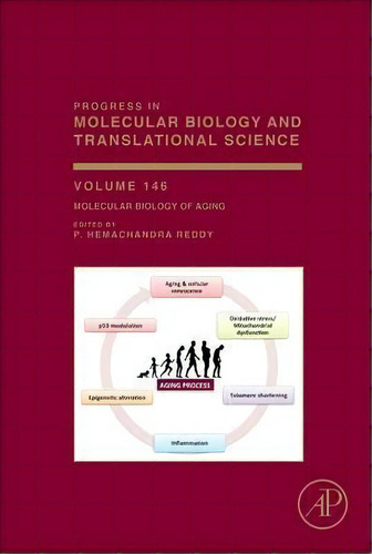 Molecular Biology Of Aging: Volume 146, De Hemachandra P. Reddy. Editorial Elsevier Science Publishing Co Inc, Tapa Dura En Inglés