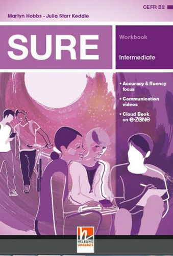 Sure - Intermediate - Workbook - With Access Code To E-zone, De Keddle, Julia Starr. Editora Helbling Languages ***, Capa Mole, Edição Indefinido Em Inglês