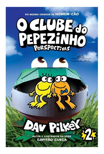 O Clube Do Pepezinho: Perspectivas, De Dav Pilkey. Editora Companhia Das Letrinhas, Capa Mole Em Português