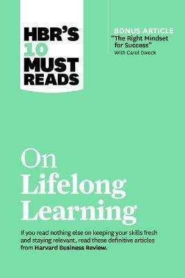 Hbr's 10 Must Reads On Lifelong Learning (with Bonus Arti...