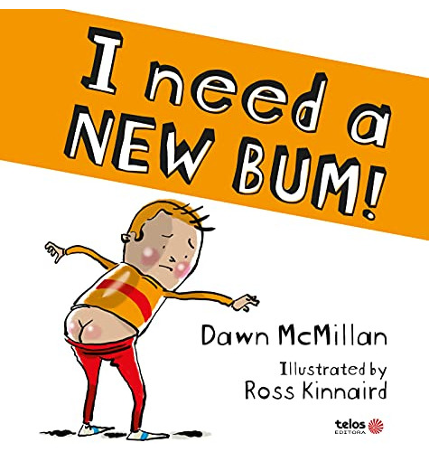 Libro I Need I New Bum!