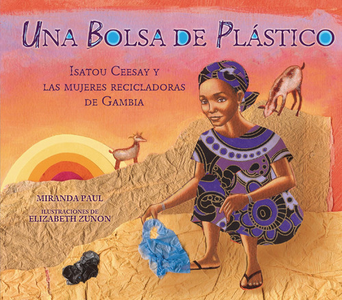 Libro: Una Bolsa De Plástico (one Plastic Bag): Isatou Ceesa