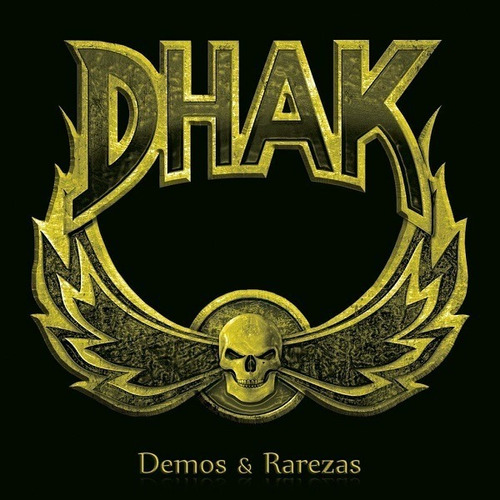 Dhak - Demos Y Rarezas