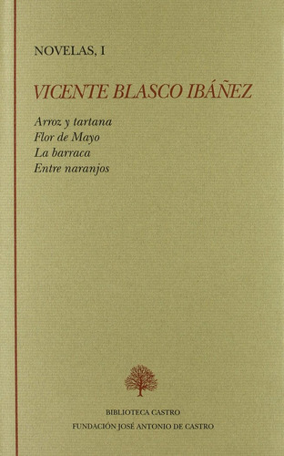 Libro Arroz Y Tartana ; Flor De Mayo ; La Barraca ; Entre...