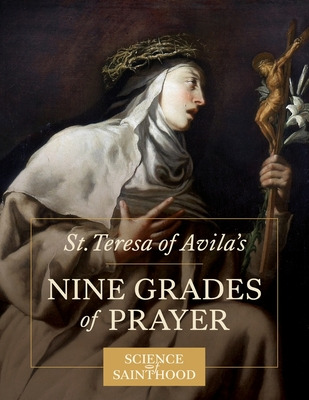 Libro St. Teresa Of Avila's Nine Grades Of Prayer - Leona...