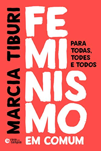 Libro Feminismo Em Comum Para Todas Todes E Todos De Marcia