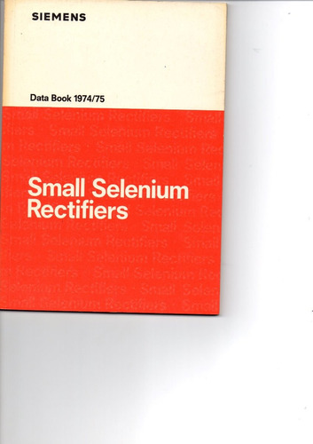 Small  Selenium  Rectifiers  1974 1975