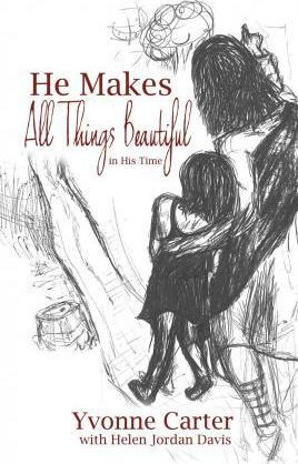 Libro He Makes All Things Beautiful : In His Time - Yvonn...